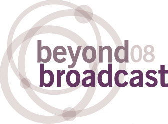 Beyond Broadcast 2008
