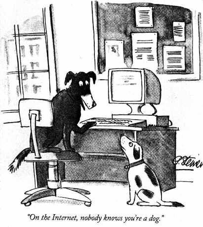 On the Internet Nobody Knows You\'re a Dog